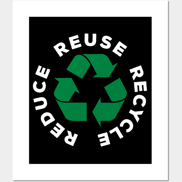 Reduce Reuse Recycle World Environment Day Gift Wall Art by norhan2000